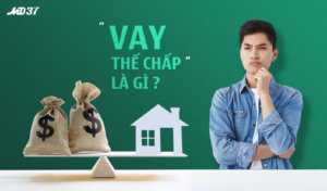 Vay tiền thế chấp là gì