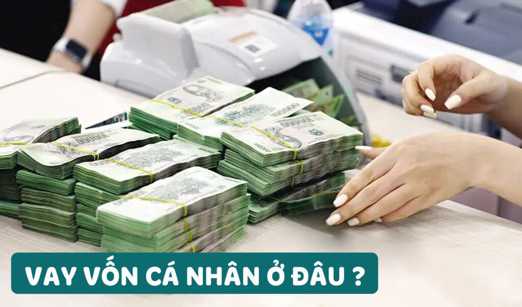 vay-vốn-cá-nhân-ở-đâu