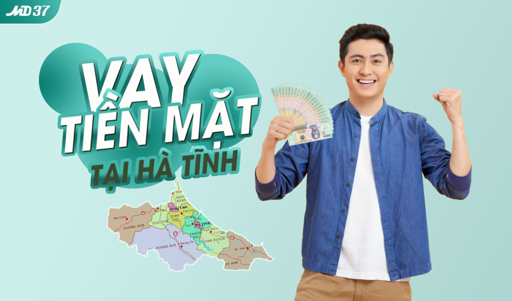 vay tiền mặt tại Hà Tĩnh